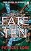 The Fate of Ten (Lorien Legacies, #6)