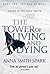 The Tower of Living and Dying (Empires of Dust, #2)