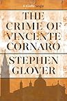 The Crime of Vincente Cornaro (Kindle Single)