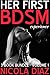 HER FIRST BDSM EXPERIENCE - A First Time Sensual Pain and Pleasure Collection Volume 1 - 3 Short Story Collection of Public Domination, Humiliation, Exhibitionism, ... (A First Time BDSM Experience Collection)