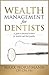 Wealth Management for Denti...