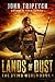 Lands of Dust by John Triptych