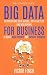 Big Data For Business: Your...