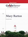 GradeSaver (TM) ClassicNotes: Mary Barton