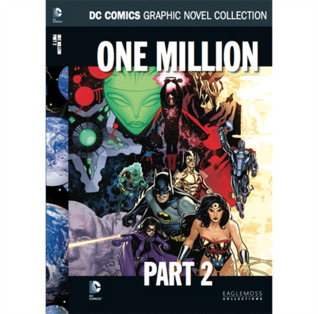 One Million: Part 2 (DC Comics Graphic Novel Collection, Special One Million, #2)