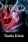 If It Isn't Love