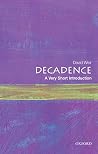 Decadence: A Very...