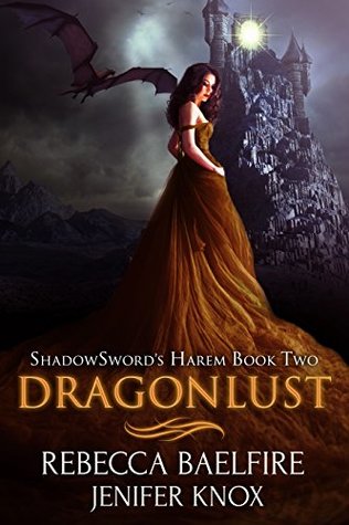 Dragonlust (Shadowsword's Harem, #2)