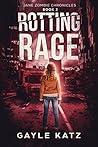 Rotting Rage