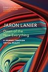 Dawn of the New Everything by Jaron Lanier