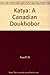 Katya: A Canadian Doukhobor