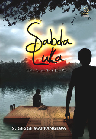 Sabda Luka: Calabai, Sepasang Merpati Tanpa Dara (Paperback)