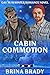 Cabin Commotion