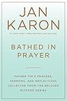 Bathed in Prayer:...