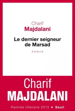 Le Dernier Seigneur De Marsad (Unknown Binding)