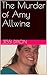 The Murder of Amy Allwine