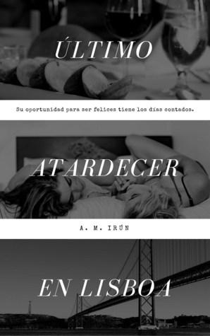 Último atardecer en Lisboa (Kindle Edition)