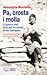 Pa, crosta i molla: La guerra civil vista per les dones de les Garrigues (Guimet) (Catalan Edition)