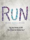Run: Believe, Beh...