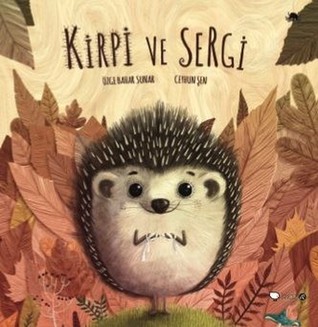 Kirpi Ve Sergi (Paperback)