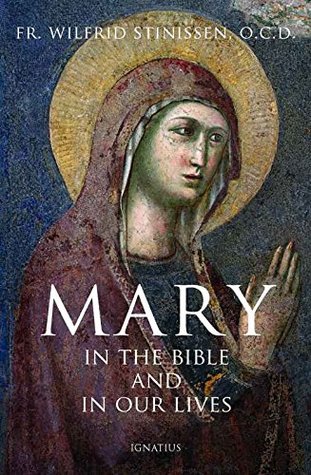 Mary in the Bible and in Our Lives (Kindle Edition)