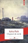 Clopotul de sticlă by Sylvia Plath