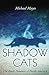 Shadow Cats: The Black Pant...