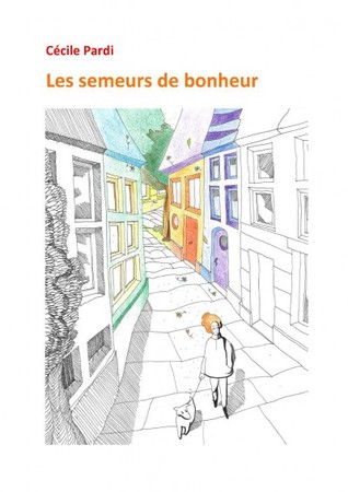 Les Semeurs de bonheur (Hardcover)