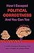 How I Escaped Political Cor...