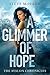 A Glimmer of Hope