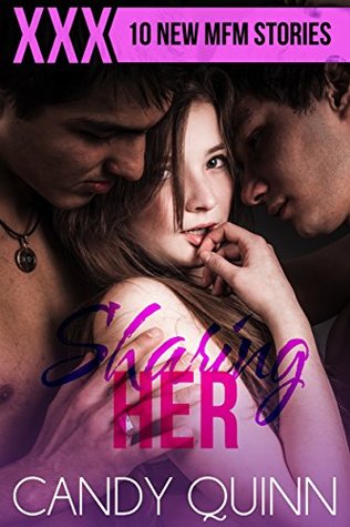 Sharing Her: 10 New Erotic MFM Short Stories (Smutty Bundles)