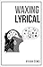 Waxing Lyrical
