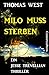 Milo muss sterben: Ein Jess...