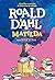 Matilda by Roald Dahl