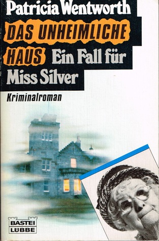 Das unheimliche Haus (Miss Silver, #22)