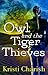 Owl and the Tiger Thieves (The Owl Series Book 4)
