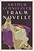 Traumnovelle by Arthur Schnitzler