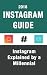 2018 Instagram Guide: Instagram Explained by a Millennial