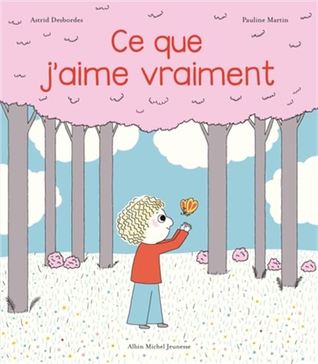 Ce que j'aime vraiment (Hardcover)