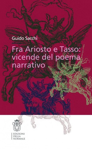 Fra Ariosto e Tasso: vicende del poema narrativo (Paperback)