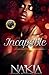 Incapable by Na'Kia
