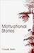 Motivational Stories for English Language Learners: (A Hippo Graded Reader)