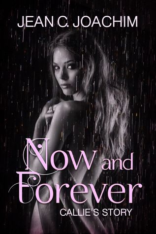 Callie's Story (Now and Forever, #1.5)