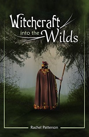 Witchcraft…Into the Wilds (Kindle Edition)