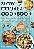 SLOW COOKER COOKBOOK: Easy ...