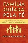 Família guiada pe...