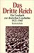 Das Dritte Reich: Ein Lesebuch zur deutschen Geschichte, 1933 1945