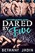 Dared By Five
