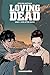 The Loving Dead Vol. 1: Love After Death