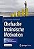 Chefsache Intrinsische Motivation (German Edition)
